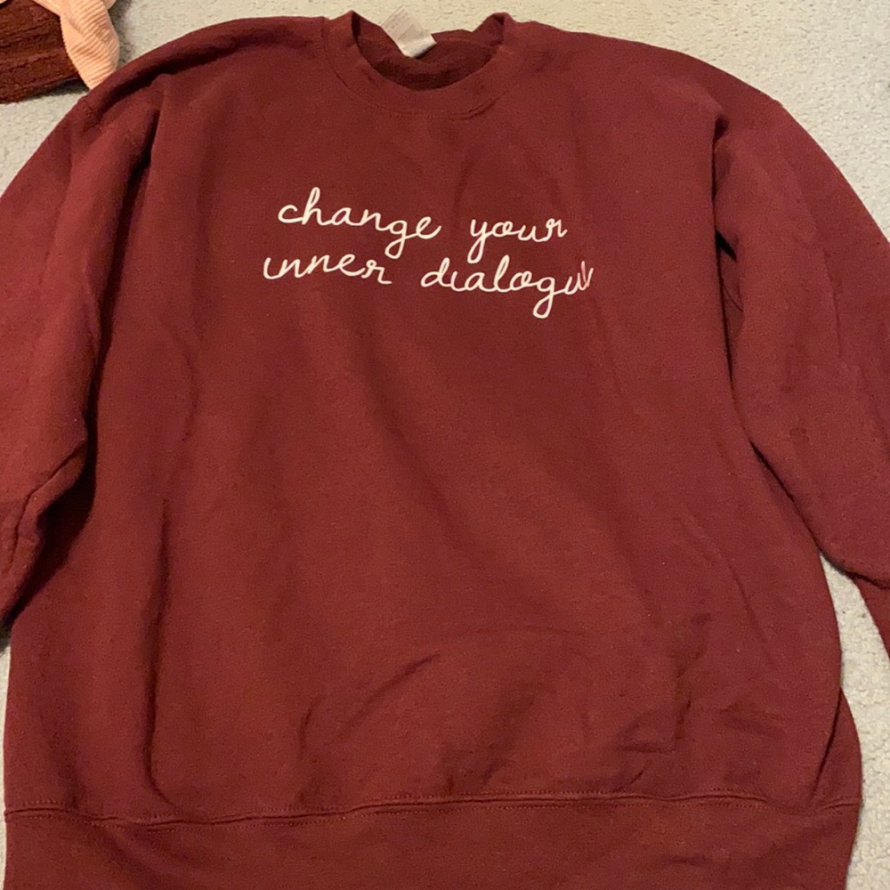 Change your inner dialogue crewneck